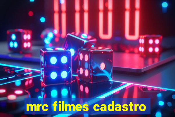 mrc filmes cadastro